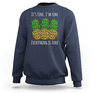 Funny Christmas In July Pineapple Sweatshirt It's Fine I'm Fine Everything Is Fine TS11 Navy Print Your Wear