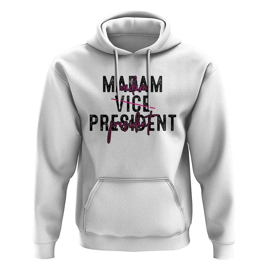 Funny Harris For President Hoodie Madam Vice President 2024 TS11 White Print Your Wear