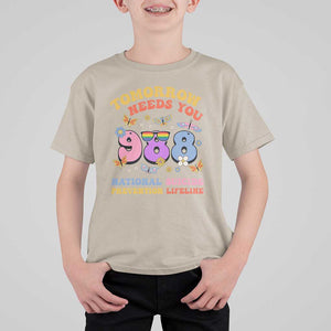 Suicide Prevention T Shirt For Kid Tomorrow Needs You Retro 988 National Suicide Prevention Lifeline TS11 Sand Print Your Wear