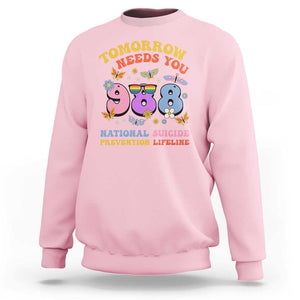 Suicide Prevention Sweatshirt Tomorrow Needs You Retro 988 National Suicide Prevention Lifeline TS11 Light Pink Print Your Wear