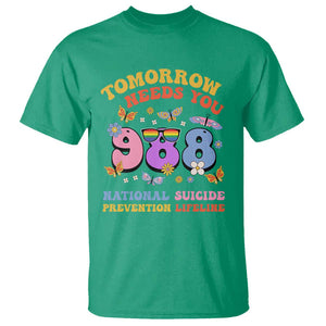 Suicide Prevention T Shirt Tomorrow Needs You Retro 988 National Suicide Prevention Lifeline TS11 Irish Green Print Your Wear