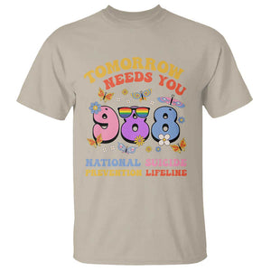 Suicide Prevention T Shirt Tomorrow Needs You Retro 988 National Suicide Prevention Lifeline TS11 Sand Print Your Wear