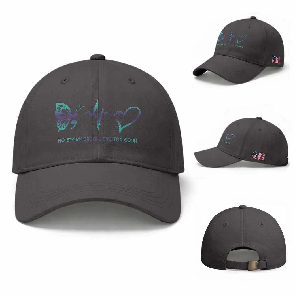 Suicide Prevention Baseball Cap No Story Should End Too Soon Butterfly Heartbeat TS11 Baseball Cap Universal Fit Dark Gray Print Your Wear
