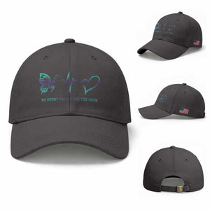 Suicide Prevention Baseball Cap No Story Should End Too Soon Butterfly Heartbeat TS11 Baseball Cap Universal Fit Dark Gray Print Your Wear