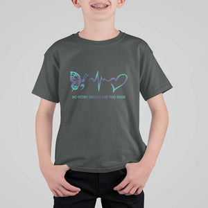 Suicide Prevention T Shirt For Kid No Story Should End Too Soon Butterfly Heartbeat TS11 Dark Heather Print Your Wear