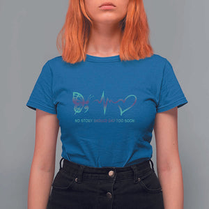 Suicide Prevention T Shirt For Women No Story Should End Too Soon Butterfly Heartbeat TS11 Royal Blue Print Your Wear