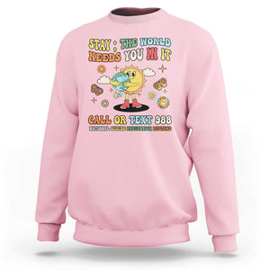 Suicide Prevention Sweatshirt Stay The World Needs You in It You Matter Retro Sun Earth TS11 Light Pink Print Your Wear