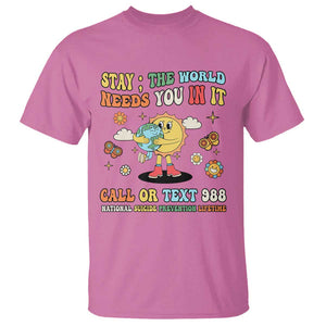 Suicide Prevention T Shirt Stay The World Needs You in It You Matter Retro Sun Earth TS11 Azalea Print Your Wear