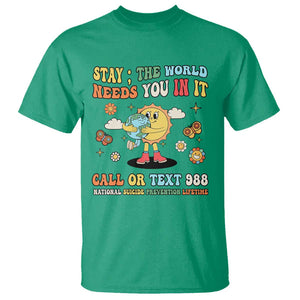 Suicide Prevention T Shirt Stay The World Needs You in It You Matter Retro Sun Earth TS11 Irish Green Print Your Wear