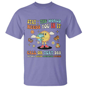 Suicide Prevention T Shirt Stay The World Needs You in It You Matter Retro Sun Earth TS11 Violet Print Your Wear