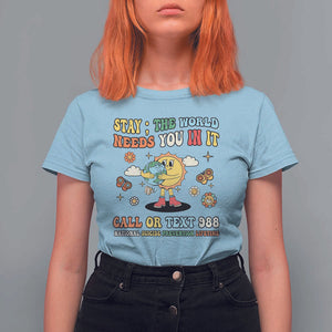 Suicide Prevention T Shirt For Women Stay The World Needs You in It You Matter Retro Sun Earth TS11 Light Blue Print Your Wear