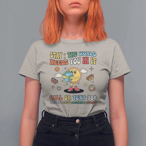 Suicide Prevention T Shirt For Women Stay The World Needs You in It You Matter Retro Sun Earth TS11 Sand Print Your Wear