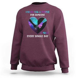 Suicide Prevention Awareness Sweatshirt I Wear Teal And Purple For Someone I Miss Every Single Day Heart TS11 Maroon Print Your Wear