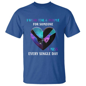 Suicide Prevention Awareness T Shirt I Wear Teal And Purple For Someone I Miss Every Single Day Heart TS11 Royal Blue Print Your Wear