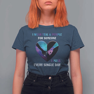 Suicide Prevention Awareness T Shirt For Women I Wear Teal And Purple For Someone I Miss Every Single Day Heart TS11 Navy Print Your Wear