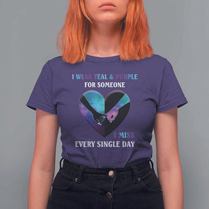 Suicide Prevention Awareness T Shirt For Women I Wear Teal And Purple For Someone I Miss Every Single Day Heart TS11 Purple Print Your Wear