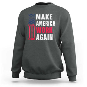 Make America Work Again Sweatshirt Labor Day Vintage American Flag Wrench Screw TS11 Dark Heather Print Your Wear