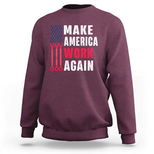 Make America Work Again Sweatshirt Labor Day Vintage American Flag Wrench Screw TS11 Maroon Print Your Wear