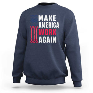 Make America Work Again Sweatshirt Labor Day Vintage American Flag Wrench Screw TS11 Navy Print Your Wear