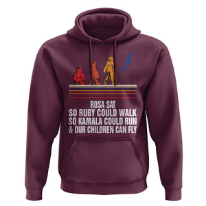 Harris 2024 Hoodie Rosa Sat So Ruby Could Walk So Kamala Could Run And Our Children Can Fly TS11 Maroon Print Your Wear