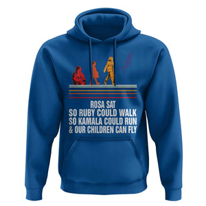 Harris 2024 Hoodie Rosa Sat So Ruby Could Walk So Kamala Could Run And Our Children Can Fly TS11 Royal Blue Print Your Wear