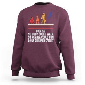 Harris 2024 Sweatshirt Rosa Sat So Ruby Could Walk So Kamala Could Run And Our Children Can Fly TS11 Maroon Print Your Wear