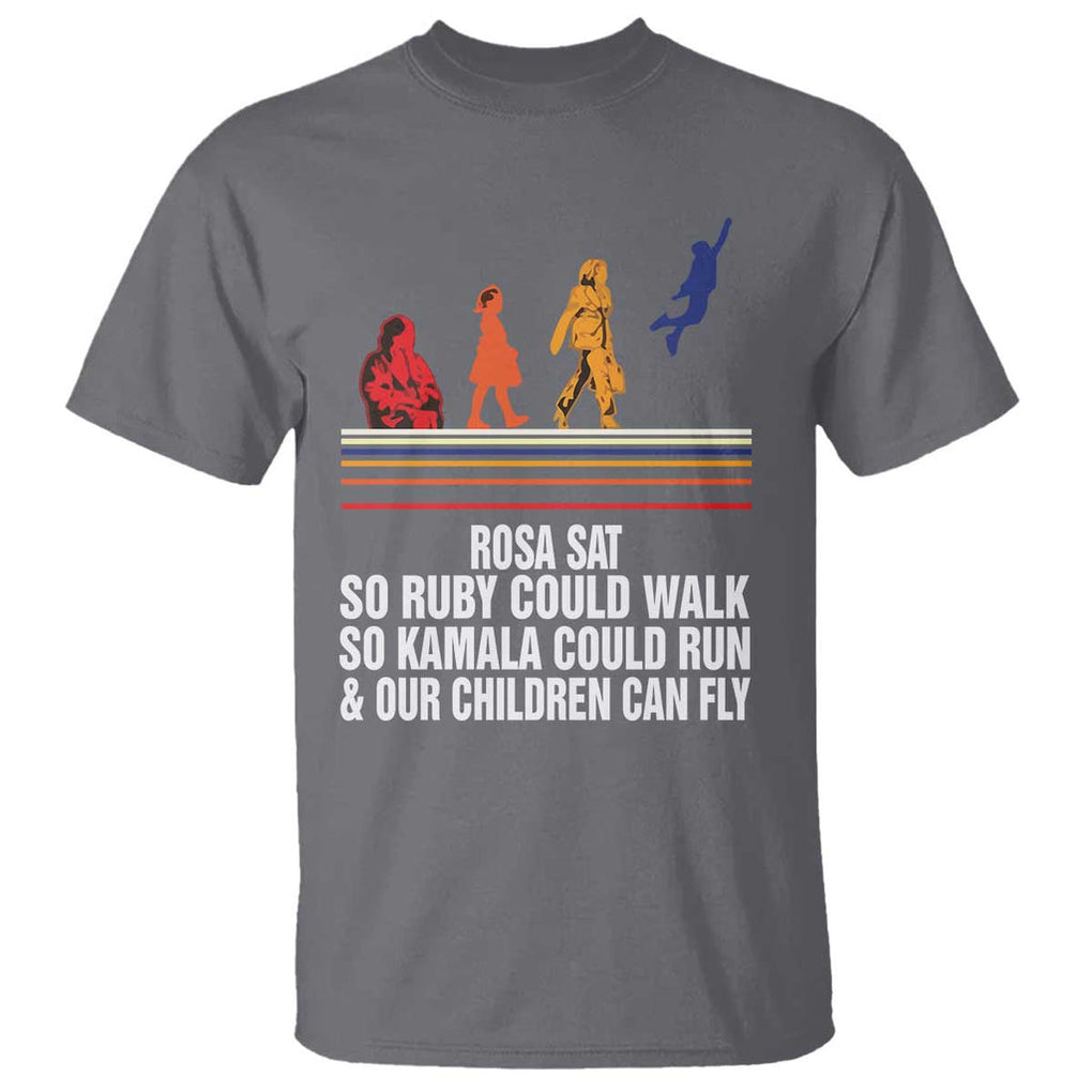 Harris 2024 T Shirt Rosa Sat So Ruby Could Walk So Kamala Could Run And Our Children Can Fly TS11 Charcoal Print Your Wear