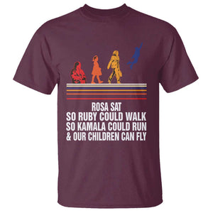 Harris 2024 T Shirt Rosa Sat So Ruby Could Walk So Kamala Could Run And Our Children Can Fly TS11 Maroon Print Your Wear