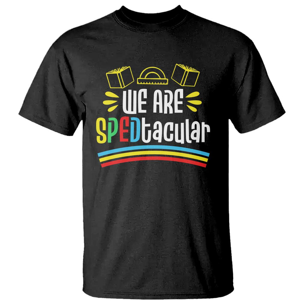 Special Education Teacher T Shirt We Are SPEDtacular Book Ruler TS11 Black Print Your Wear