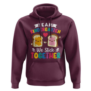 Back To School Hoodie Team Kindergarten We Stick Together Bread Jam TS11 Maroon Print Your Wear