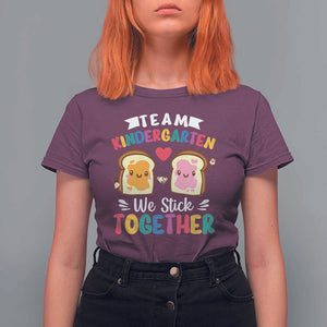 Back To School T Shirt For Women Team Kindergarten We Stick Together Bread Jam TS11 Maroon Print Your Wear