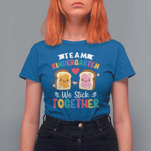 Back To School T Shirt For Women Team Kindergarten We Stick Together Bread Jam TS11 Royal Blue Print Your Wear