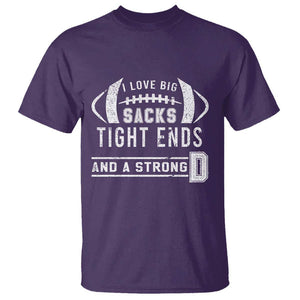 Football T Shirt I Love Big Sacks Tight Ends And A Strong D TS11 Purple Print Your Wear