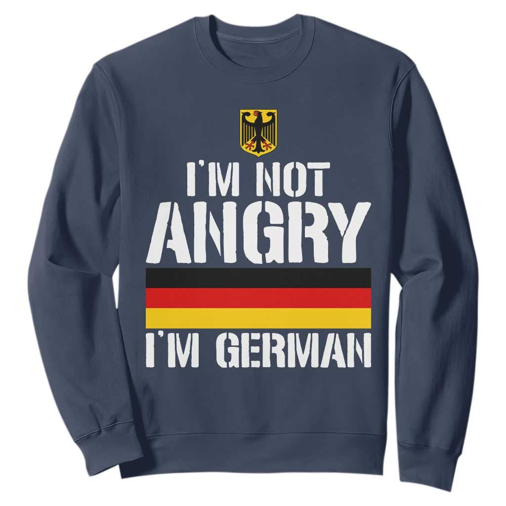 Funny I Am Not Angry I Am German Sweatshirt Germany Flag German American TS11 Navy Print Your Wear