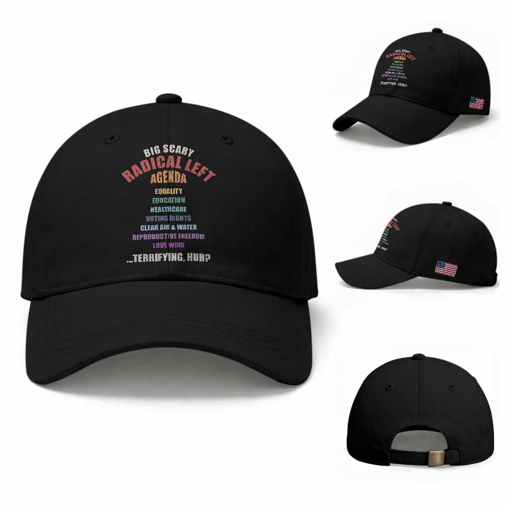 Big Scary Radical Left Agenda Baseball Cap Funny Social Justice Activist TS11 Baseball Cap Universal Fit Black Print Your Wear