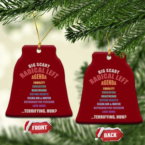 Big Scary Radical Left Agenda Ceramic Ornament Funny Social Justice Activist TS11 Print Your Wear