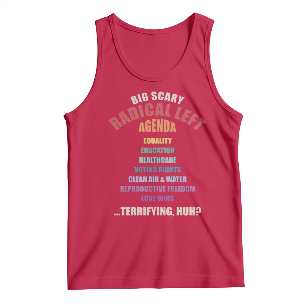 Big Scary Radical Left Agenda Tank Top Funny Social Justice Activist TS11 Red Print Your Wear
