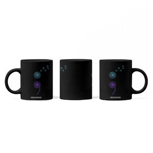 Semicolon Suicide Prevention Awareness Dandelion Graphic Coffee Mug TS11 Print Your Wear