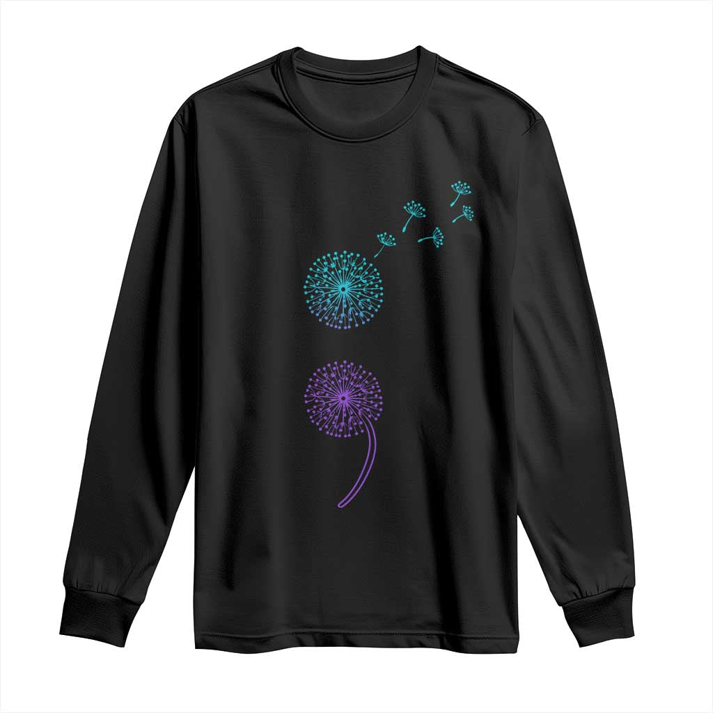 Semicolon Suicide Prevention Awareness Dandelion Graphic Long Sleeve Shirt TS11 Black Print Your Wear
