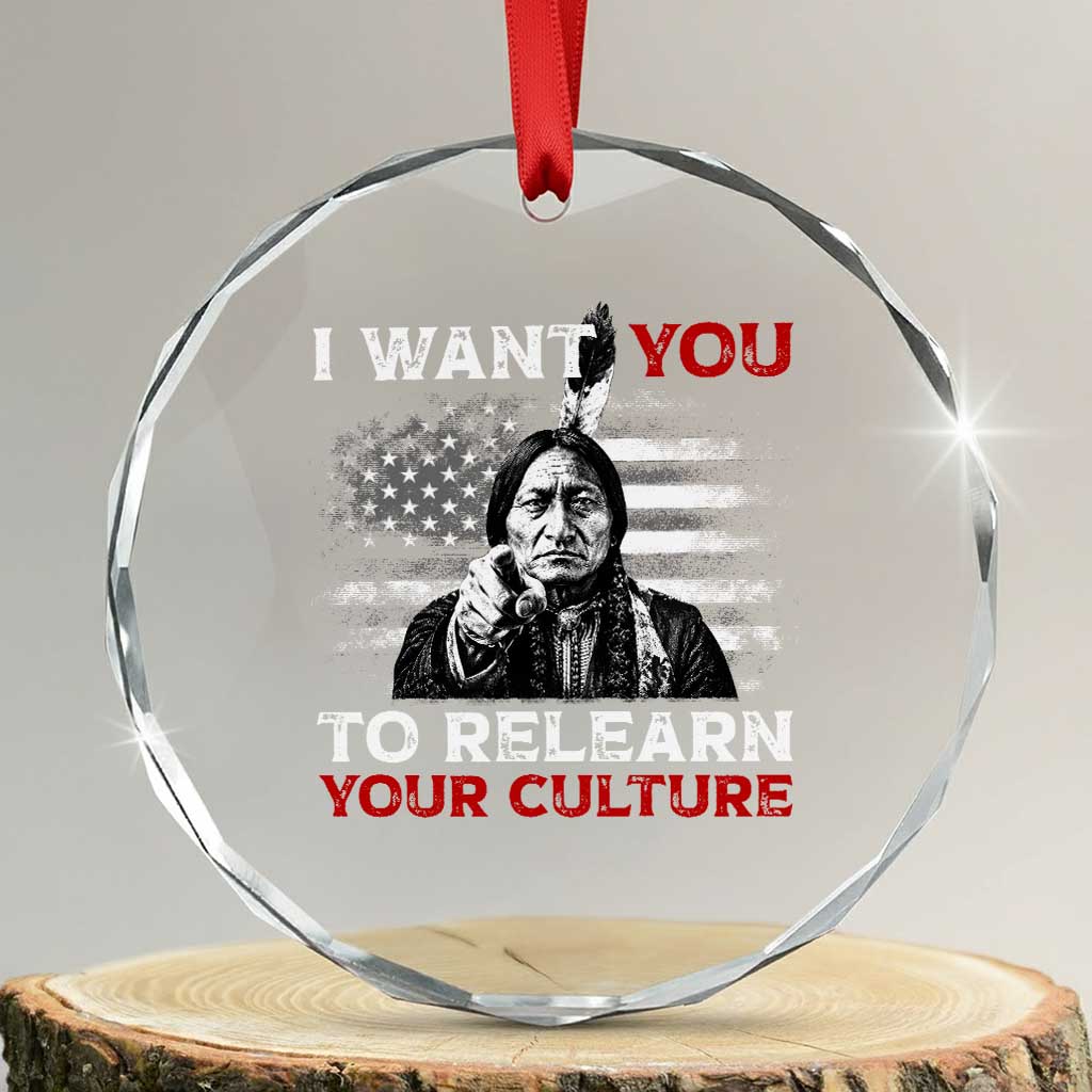 Sitting Bull Native American Chief Crystal Glass Ornament I Want You To Relearn Your Culture Vintage American Flag