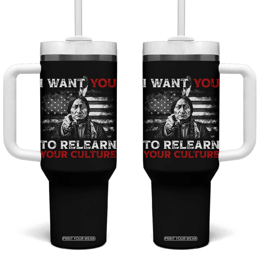 Sitting Bull Native American Chief Tumbler With Handle I Want You To Relearn Your Culture Vintage American Flag