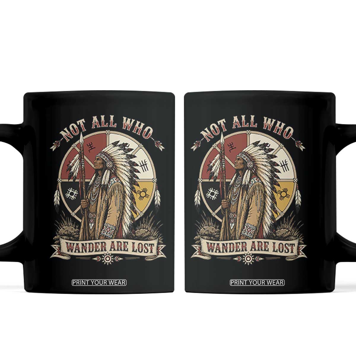 Native American Warrior Coffee Mug Not All Who Wander Are Lost Vintage Medicine Wheel