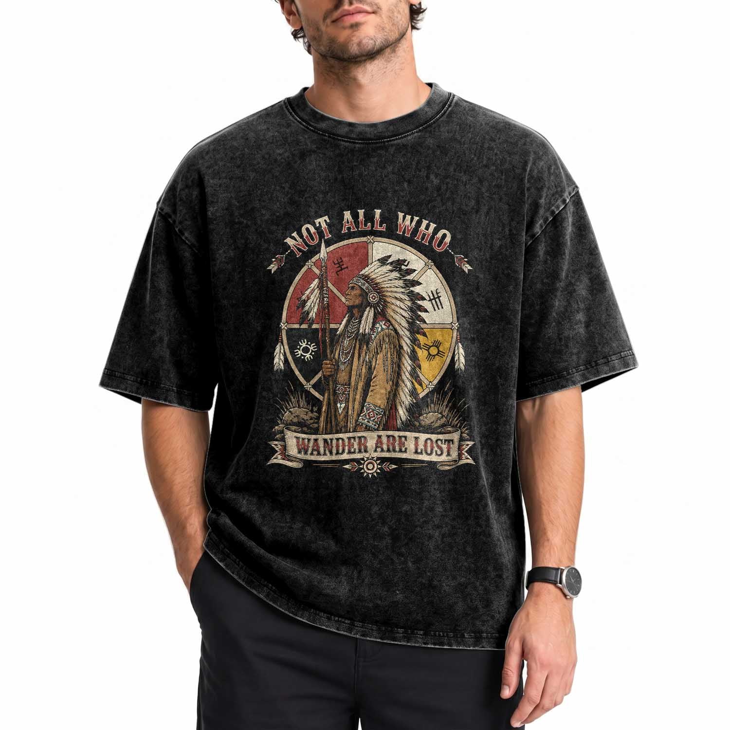 Native American Warrior Washed Cotton T-Shirt Not All Who Wander Are Lost Vintage Medicine Wheel
