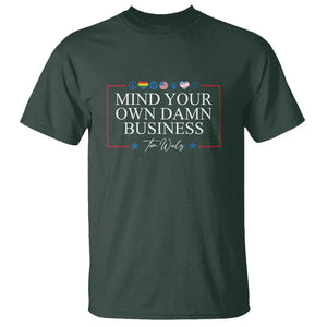 Tim Walz T Shirt Mind Your Own Damn Business American LGBT Flag Unity TS11 Dark Forest Green Print Your Wear