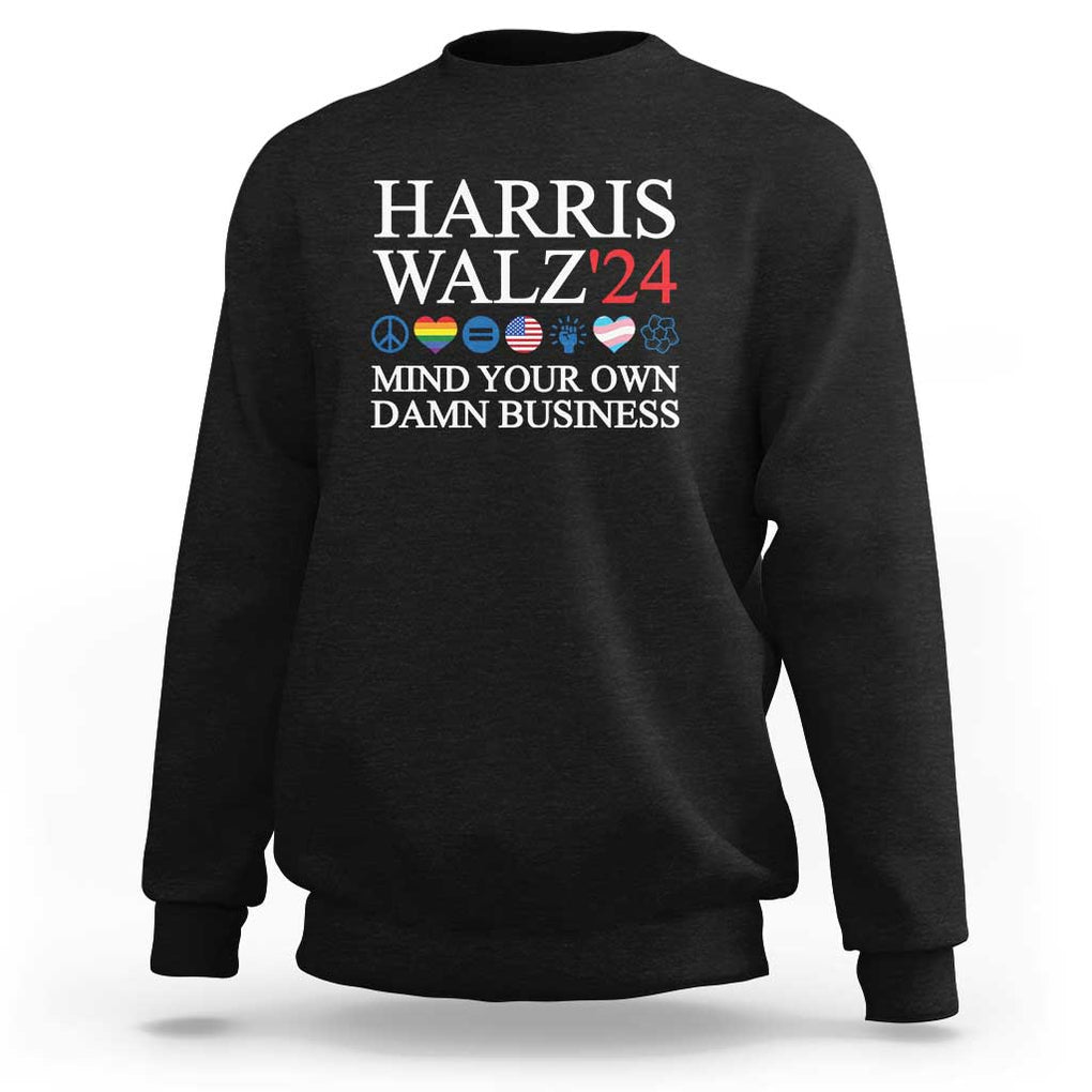 Harris Walz'24 Sweatshirt Mind Your Own Damn Business American LGBT Flag Unity Heart TS11 Black Print Your Wear