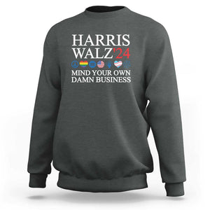 Harris Walz'24 Sweatshirt Mind Your Own Damn Business American LGBT Flag Unity Heart TS11 Dark Heather Print Your Wear