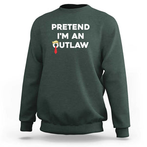 Funny Trump Halloween Sweatshirt Pretend I'm An Outlaw Blond Hair Red Tie TS11 Dark Forest Green Print Your Wear