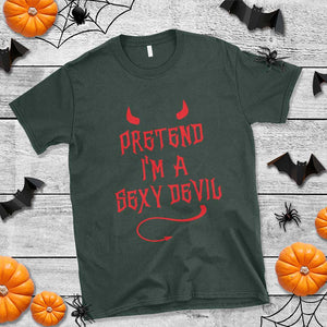 Halloween Party T Shirt Pretend I'm A Sexy Devil Horn Tail TS11 Dark Forest Green Print Your Wear