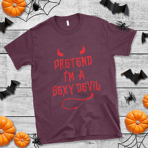 Halloween Party T Shirt Pretend I'm A Sexy Devil Horn Tail TS11 Maroon Print Your Wear