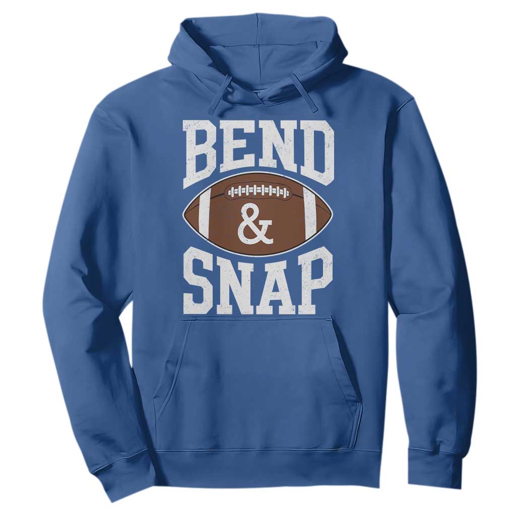 Funny Football Bend And Snap Hoodie Game Day Touchdown Season